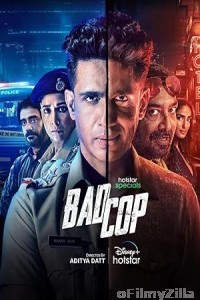 Bad Cop (2024) S01 (EP01 To EP02) Hindi Web Series