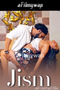 Jism (2024) Namasteyflix Hindi Hot Short Film