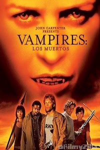 Vampires Los Muertos (2002) ORG Hindi Dubbed Movie